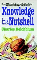 Charles Reichblum: Knowledge in a Nutshell, Vol. 1