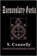 Book cover image of Daemonolatry Goetia by S. Connolly