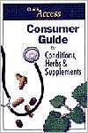 Book cover image of Consumer Guide to Conditions, Herbs & Supplements by Quick Quick Access