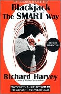 Book cover image of Blackjack the SMART Way by Richard Harvey