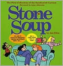 Jan G. Eliot: Stone Soup: The First Collection of the Syndicated Cartoon Strip, Vol. 1