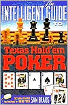Book cover image of The Intelligent Guide to Texas Hold'em Poker by Sam Braids