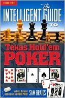 Sam Braids: The Intelligent Guide to Texas Hold'em Poker