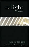 Massimo Scaligero: The Light (La Luce): An Introduction to Creative Imagination