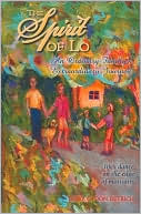 Book cover image of The Spirit of Lo: An Ordinary Family's Extraordinary Journey by Terry Detrich