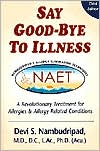 Book cover image of Say Good-Bye to Illness by Devi S. Nambudripad