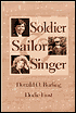 Book cover image of The Soldier, the Sailor and the Singer by Donald O. Burling