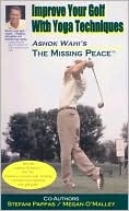 Book cover image of Improve Your Golf with Yoga Techniques: The Missing Peace by Ashok Wahi