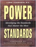 Book cover image of Power Standards: Identifying the Standards That Matter the Most by Larry Ainsworth