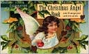 Deidre J. Fogg: Celebration: The Christmas Angel Book with 32 Antique Postcards you can Use
