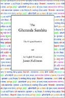 James Mallinson: The Gheranda Samhita: The Original Sanskrit and An English Translation