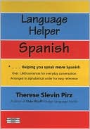 Therese Slevin Pirz: Language Helper Spanish: Helping You Speak More Spanish