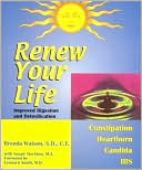 Book cover image of Renew Your Life: Improved Digestion and Detoxification by Brenda Watson