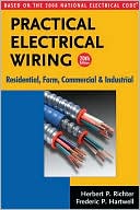 Book cover image of Practical Electrical Wiring: Residential, Farm, Commercial, and Industrial by Herbert P. Richter