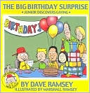 Book cover image of The Big Birthday Surprise: Junior Discovers Giving by Dave Ramsey