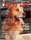 Book cover image of Dogs' Life: The Magazine for Today's Dog by Heidi Ott