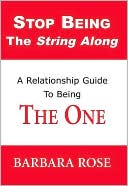 Book cover image of Stop Being The String Along by Barbara Rose