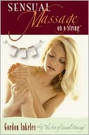 Gordon Inkeles: Sensual Massage on a String