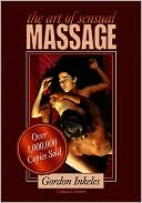 Book cover image of The Art of Sensual Massage by Gordon Inkeles