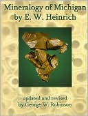 Book cover image of Mineralogy of Michigan By E.W. Heinrich by E.W. Heinrich