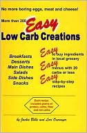 Book cover image of Easy Low Carb Creations: More Than 200 Low Carb Receipes by Jackie Bible