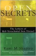 Book cover image of Open Secrets: The Letters of Reb Yerachmiel ben Yisrael by Rabbi Rami M. Shapiro