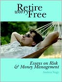 Book cover image of Retire Worry Free by Andras M Nagy