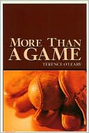 Book cover image of More than a Game by Terence O'Leary
