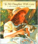 Donna Green: To My Daughter with Love: A Mother's Memory Book