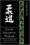 Book cover image of United States Judo Association Coach Education Program: Level 2 by Christopher Dewey