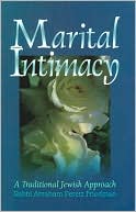 Book cover image of Marital Intimacy: A Traditional Jewish Approach by Avraham Peretz Friedman