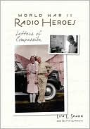 Book cover image of World War Ii Radio Heroes by Lisa L Spahr