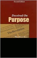 Book cover image of Deceived on Purpose: The New Age Implications of the Purpose-Driven Life by Warren B. Smith