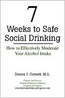 Donna J Cornett: 7 Weeks To Safe Social Drinking