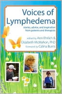 Book cover image of Voices of Lymphedema: Stories, advice, and inspiration from patients and Therapists by Ann B. Ehrlich