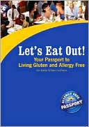 Book cover image of Let's Eat Out! Your Passport to Living Gluten and Allergy Free by Kim M. Koeller