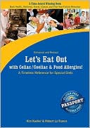 Book cover image of Let's Eat Out with Celiac/Coeliac and Food Allergies!: A Timeless Reference for Special Diets by Kim Koeller