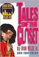 Ivan, Jr. Ivan Velez Jr.: Tales of the Closet: The Collected Series, Vol. 1