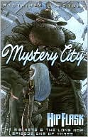 Richard Starkings: Hip Flask: Mystery City