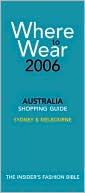 Book cover image of Where to Wear Australia 2006 by Gerri Gallagher