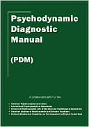 Book cover image of Psychodynamic Diagnostic Manual by American Psychoanalytic Association