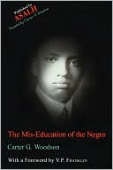 Carter G. Woodson: Mis-Education of the Negro