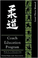 Book cover image of United States Judo Association Coach Education Program: Level 3 by Christopher Dewey