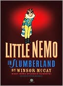 Winsor McCay: Little Nemo in Slumberland Volume 2: So Many More Splendid Sundays! (Deluxe Oversize Edition)