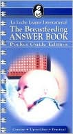 Nancy Mohrbacher: Breastfeeding Answer Book: Pocket Guide