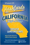 Book cover image of California High School English-Language Arts Flashcards: Helping Students Review the California Content Standards by Hollandays Publishing Staff