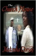 Book cover image of The Church House by Makasha Dorsey