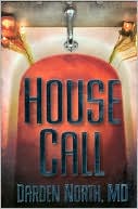 Darden North: House Call