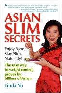 Book cover image of Asian Slim Secrets by Linda Yo