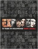 Mark Liddell: EXPOSED: 10 Years in Hollywood